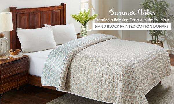 Summer Vibes: Creating a Relaxing Oasis with Ratan Jaipur Hand Block Printed Cotton Dohars